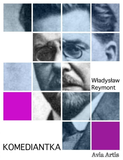 Komediantka Reymont Władysław Stanisław