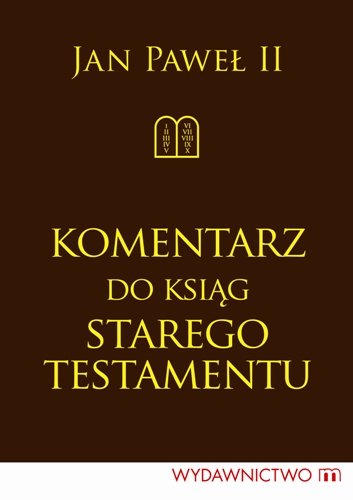 Komentarz do ksiąg Starego Testamentu Jan Paweł II
