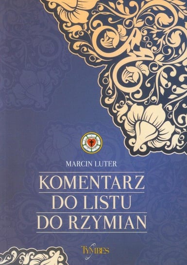 Komentarz do Listu do Rzymian Luter Marcin