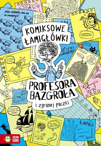 Komiksowe łamigłówki Profesora Bazgroła i zgranej paczki Supeł Barbara