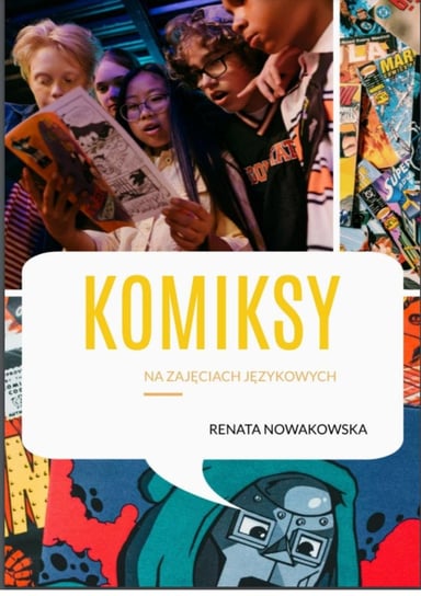 Komiksy na zajęciach językowych Nowakowska Renata