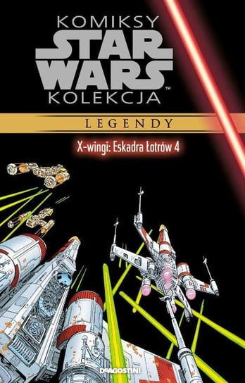 Komiksy Star Wars Kolekcja. X-wingi: Eskadra Łotrów 4 Tom 58 De Agostini Publishing Italia S.p.A.