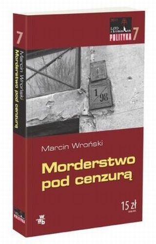 Komisarz Maciejewski. Tom 1. Morderstwo pod cenzurą Wroński Marcin