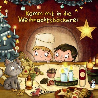 Komm mit in die Weihnachtsbäckerei Loewe Verlag