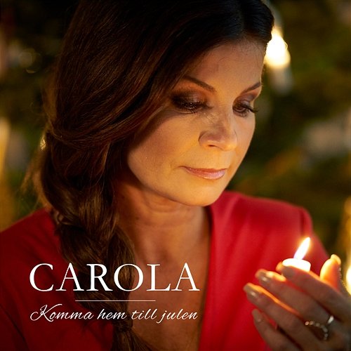 Komma hem till julen Carola