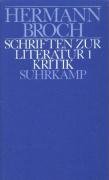 Kommentierte Werkausgabe 9/1. Schriften zur Literatur 1 Broch Hermann