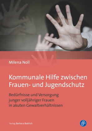 Kommunale Hilfe zwischen Frauen- und Jugendschutz Verlag Barbara Budrich