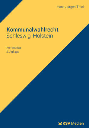 Kommunalwahlrecht Schleswig-Holstein Kommunal- und Schul-Verlag