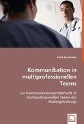 Kommunikation in multiprofessionellen Teams Gerstmann Frank