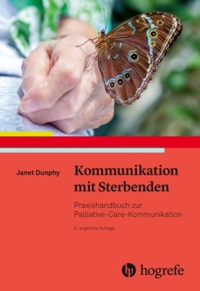 Kommunikation mit Sterbenden Hogrefe (vorm. Verlag Hans Huber )