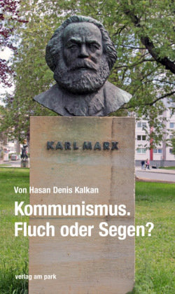Kommunismus. Fluch oder Segen? Das Neue Berlin