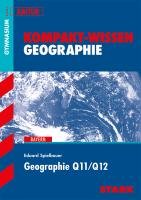 Kompakt-Wissen - Geographie Q11/Q12 Spielbauer Eduard