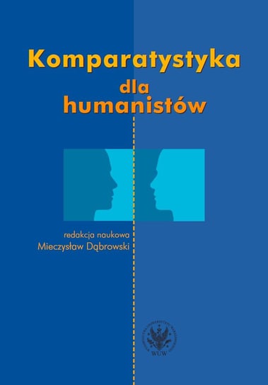 Komparatystyka dla humanistów Dąbrowski Mieczysław