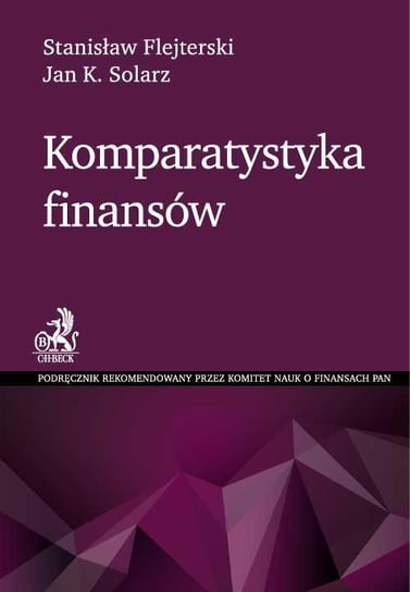 Komparatystyka finansów Flejterski Stanisław, Solarz Jan Krzysztof