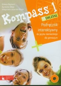 Kompass 1 Digital. Podręcznik interaktywny do języka niemieckiego w gimnazjum Reymont Elżbieta, Sibiga Agnieszka, Jezierska-Wiejak Małgorzata