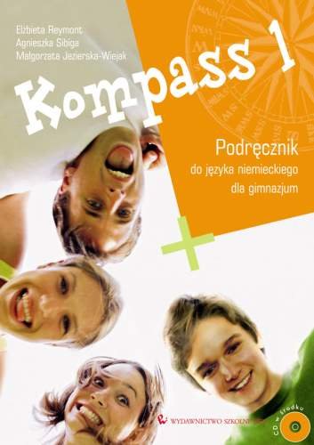 Kompass 1. Podręcznik. Gimnazjum + CD Reymont Elżbieta, Sibiga Agnieszka, Jezierska-Wiejak Małgorzata