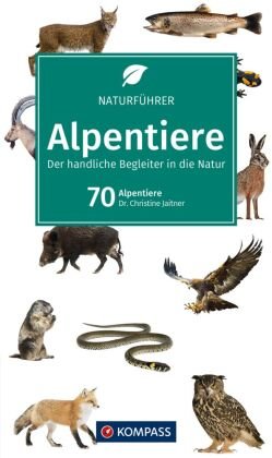 KOMPASS Naturführer Alpentiere Kompass