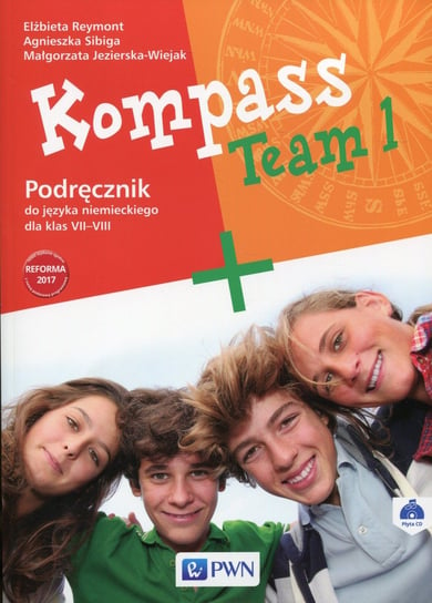 Kompass Team 1. Język niemiecki. Podręcznik. Klasa 7-8 + CD Reymont Elżbieta, Sibiga Agnieszka, Jezierska-Wiejak Małgorzata