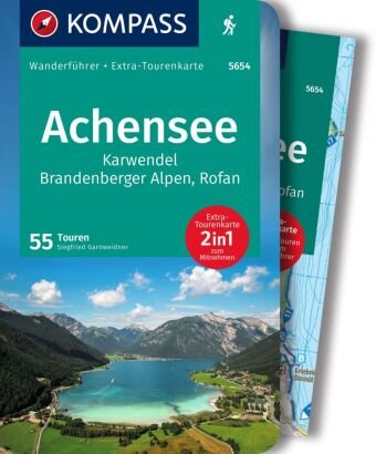 KOMPASS Wanderführer Achensee, Karwendel, Brandenberger Alpen, Rofan, 50 Touren Kompass