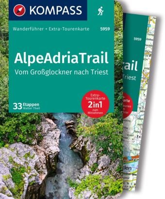 KOMPASS Wanderführer AlpeAdriaTrail, Vom Großglockner nach Triest, 33 Etappen Kompass