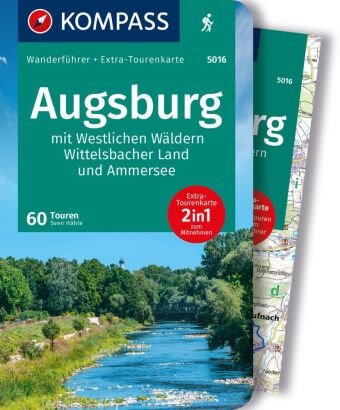 KOMPASS Wanderführer Augsburg mit Westlichen Wäldern, Wittelsbacher Land und Ammersee, 60 Touren Kompass