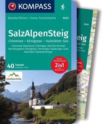 KOMPASS Wanderführer SalzAlpenSteig, Chiemsee, Königssee, Hallstätter See, 40 Touren Kompass