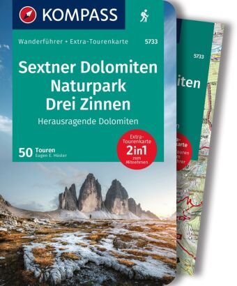 KOMPASS Wanderführer Sextner Dolomiten, Naturpark Drei Zinnen - Herausragende Dolomiten, 50 Touren Kompass