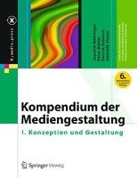 Kompendium der Mediengestaltung Bohringer Joachim, Buhler Peter, Schlaich Patrick, Sinner Dominik