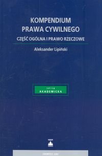 Kompendium Prawa Cywilnego Lipiński Aleksander
