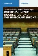 Kompendium zum Hochschul- und Wissenschaftsrecht Pautsch Arne, Dillenburger Anja