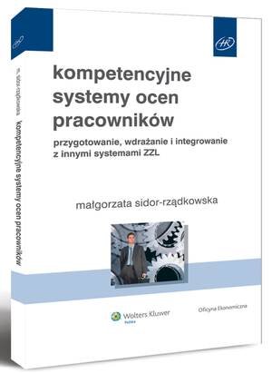 Kompetencyjne Systemy Ocen Pracowników Sidor-Rządkowska Małgorzata