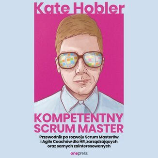 Kompetentny Scrum Master Kate Hobler