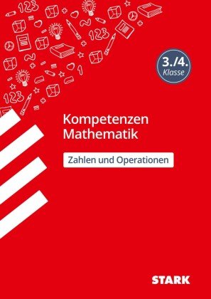 Kompetenzen Mathematik 3./4. Klasse - Zahlen und Operationen Stark Verlag Gmbh