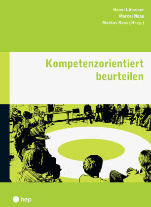 Kompetenzorientiert beurteilen hep Verlag