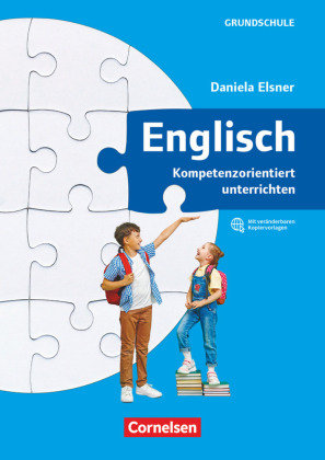 Kompetenzorientiert unterrichten in der Grundschule Cornelsen Verlag