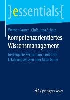 Kompetenzorientiertes Wissensmanagement Sauter Werner, Scholz Christiana