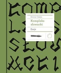 Kompleks słowacki. Eseje Chmel Rudolf