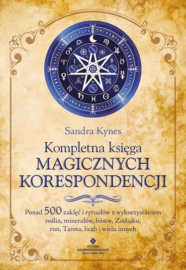 Kompletna księga magicznych korespondencji Kynes Sandra