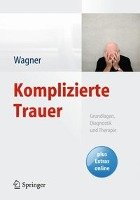 Komplizierte Trauer Wagner Birgit