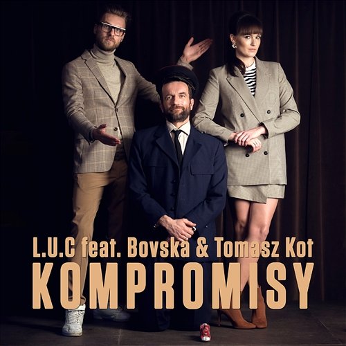 Kompromisy L.U.C feat. Bovska, Tomasz Kot