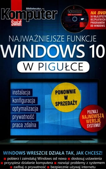 Komputer Świat Biblioteczka. Najważniejsze funkcje Windows 10 w pigułce Ringier Axel Springer Sp. z o.o.