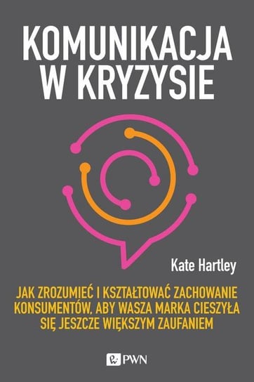 Komunikacja w kryzysie Hartley Kate