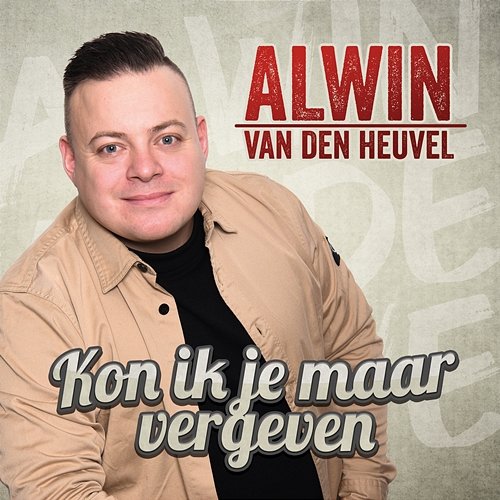 Kon ik je maar vergeven Alwin Van Den Heuvel