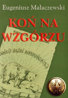 Koń na wzgórzu Małaczewski Eugeniusz