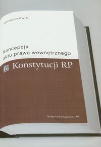 Koncepcja aktu prawa wewnętrznego Konstytucji RP Płowiec Witold