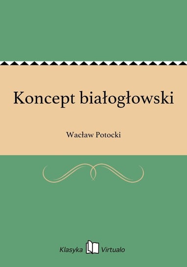 Koncept białogłowski Potocki Wacław
