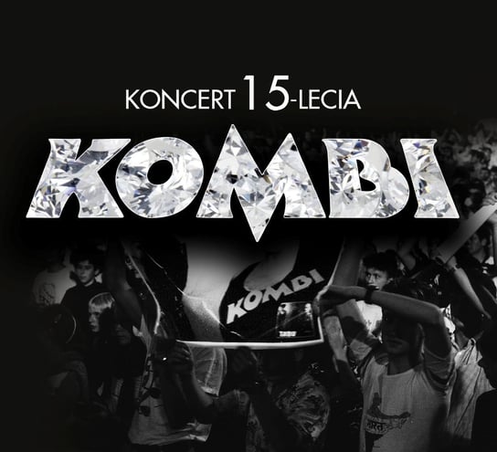 Koncert 15-lecia Kombi