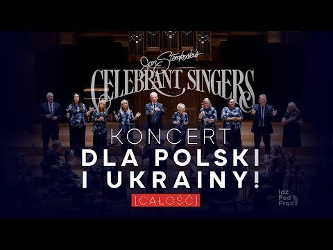 Koncert dla Polski i Ukrainy w Lublinie! Kultowy zespół Celebrant Singers - Idź Pod Prąd Nowości - podcast Opracowanie zbiorowe