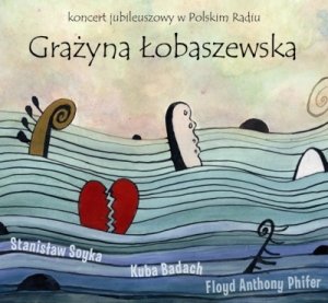Koncert jubileuszowy w Polskim Radiu Łobaszewska Grażyna