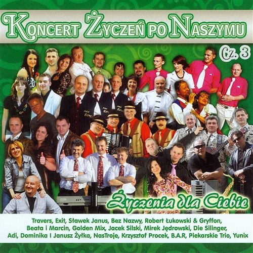 Koncert Życzeń po Naszymu cz. 3 Various Artists